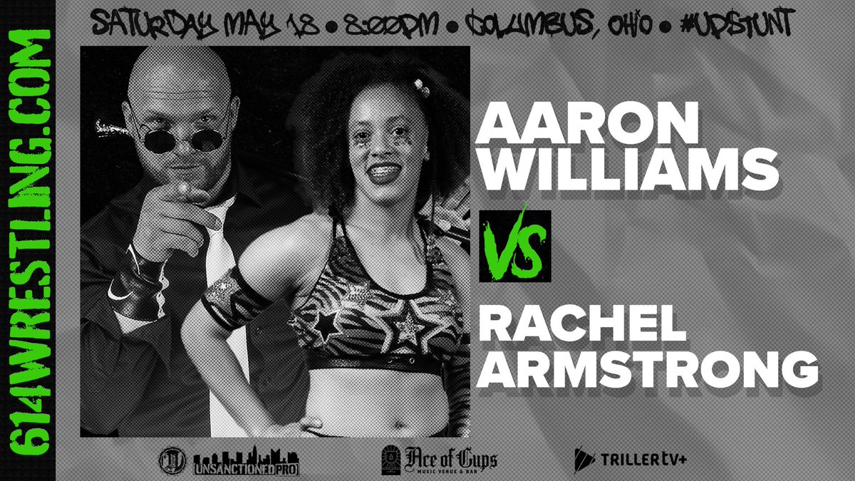 ❇️MATCH ANNOUNCEMENT❇️ Rachel picked up the W at #UP420, but will the young upstarts momentum hit a brick wall? #UPStunt AARON WILLIAMS vs RACHEL ARMSTRONG *7 days away* Sat 5/18 @ Ace of Cups 2619 N High St • Columbus OH Doors 7:15 • Bell 8:00 🎟️614WRESTLING.COM