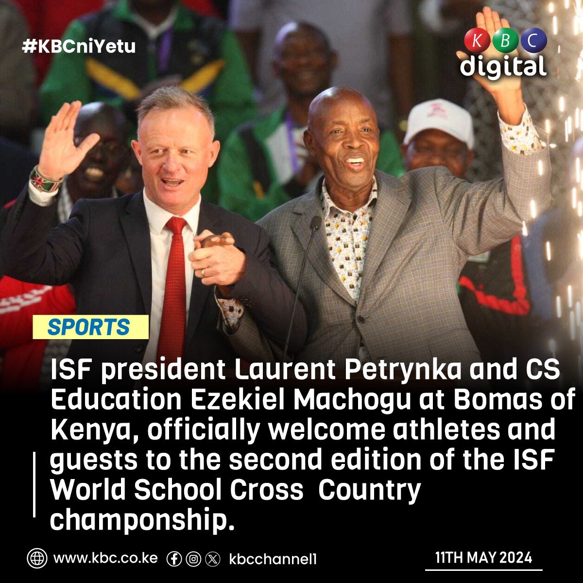 ISF president Laurent Petrynka and CS Education Ezekiel Machogu at Bomas of Kenya, officially welcome athletes and guests to the second edition of the ISF World School Cross  Country champonship
#KBCniYetu ^RO