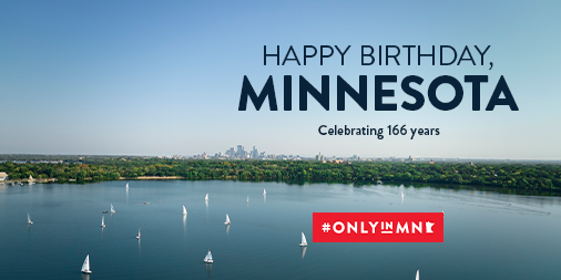 Happy birthday, Minnesota! ⭐️ Join us in celebrating 166 years of the North Star State! #OnlyinMN