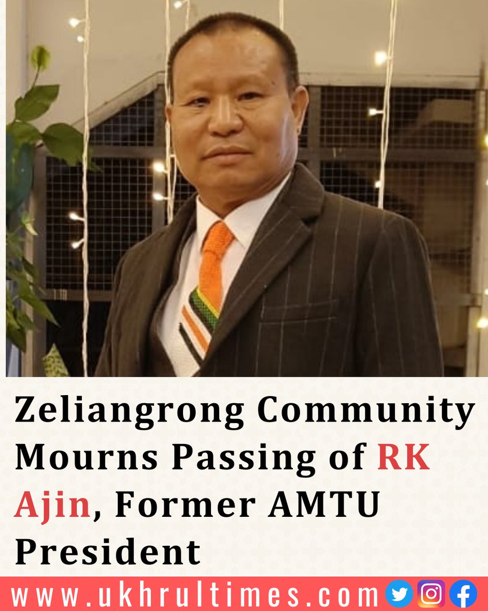 The #Zeliangrong Students’ Union #Manipur (ZSUM) has expressed deep sorrow over the demise of RK Ajin, son of late Lungsudinang of C Centre #Tamenglong ward No 7, Tamenglong district, Manipur, on Friday at Max Super Specialty Hospital, Saket in New Delhi. Read More |…
