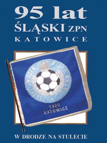 Monograficzna broszura pamiątkowa na 95 lat @SlaskiZPN w Katowicach, z podtytułem W DRODZE NA STULECIE. Na 32 stronach telegraficzny opis zdarzeń, w stylu dobrze znanym naszym Czytelnikom.