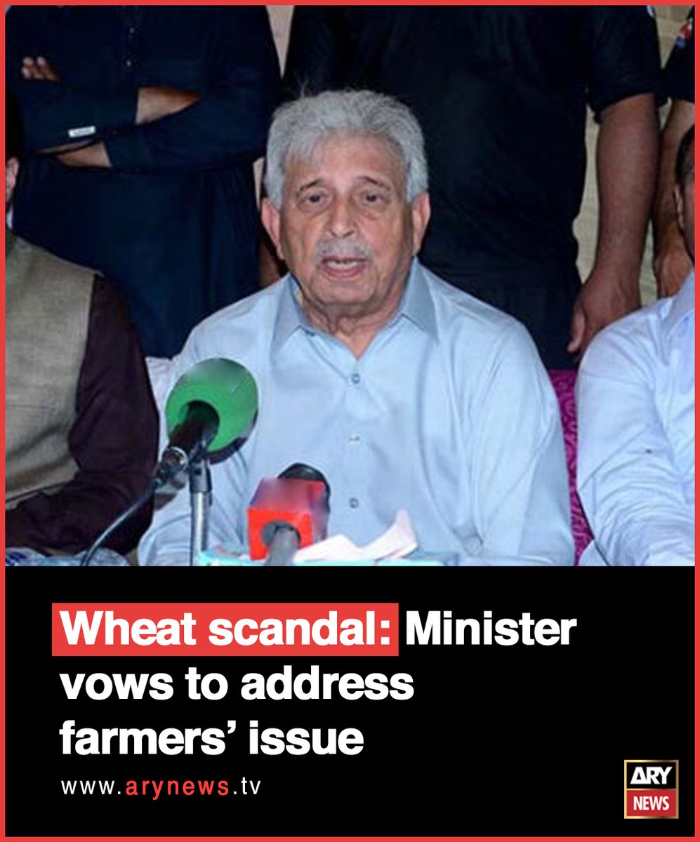 Wheat scandal: Minister vows to address farmers’ issue More details: arynews.tv/wheat-scandal-… #ARYNews