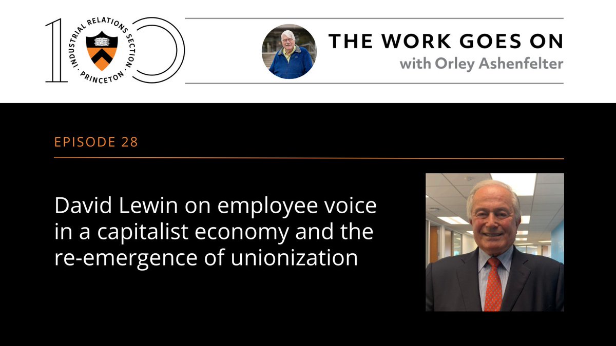'I think we may be on the tip of a re-emerging unionization, even though there are alternatives to unionization.” UCLA's Lewin talks to Orley Ashenfelter about the importance of employee voice, and what's next for companies like Amazon and Starbucks. bit.ly/3QCQEKD