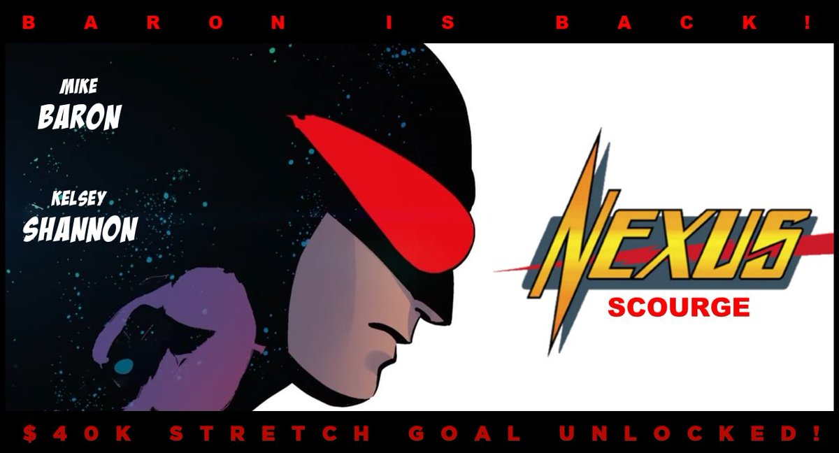 The next NEXUS: SCOURGE stretch goal is imminent! Help make it happen - join our campaign at baroncomics.com