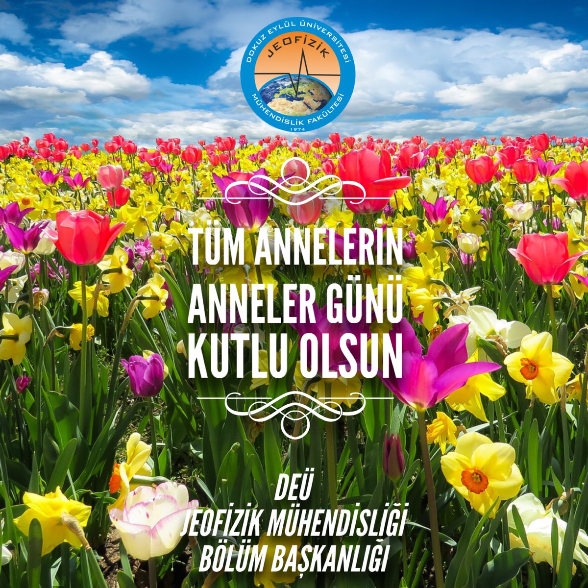 Anneler gününüz kutlu olsun. 

<a href="/deumuhendislik/">Dokuz Eylül Üniversitesi Mühendislik Fakültesi</a>