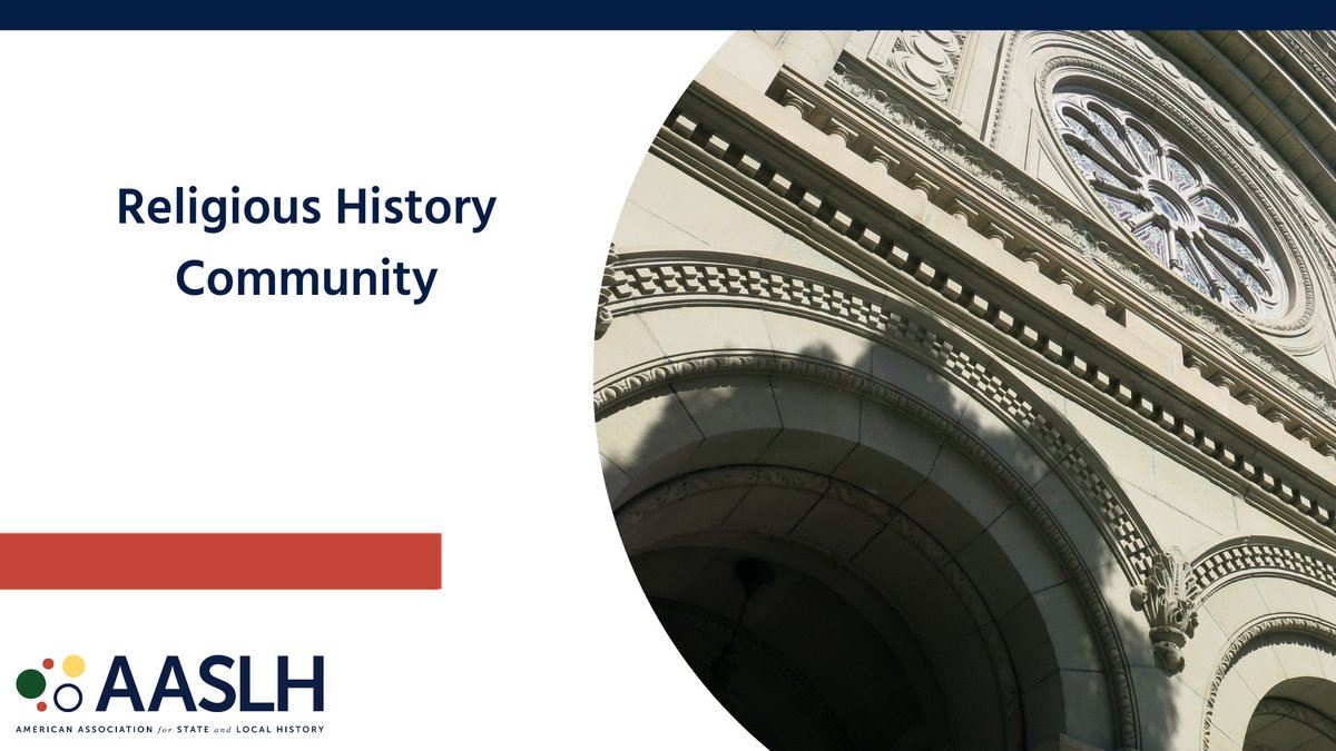 The Religious History Affinity Community provides a forum in which the history of all faith communities may be shared, understood, and appreciated. To learn more about this community, please visit aaslh.org/communities/re….