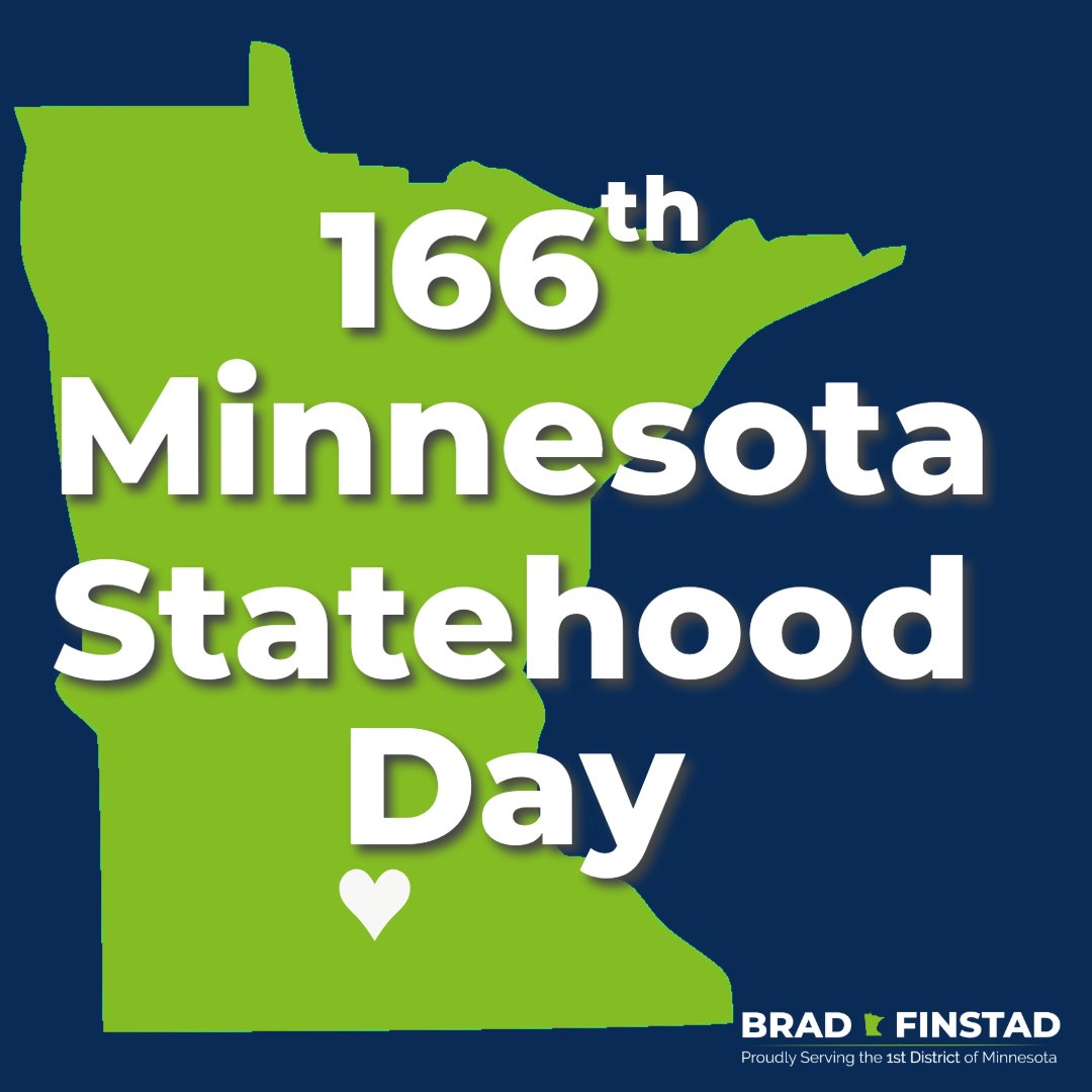 Minnesota is filled with abundant resources and beautiful landscapes, making our great state one of the best places to call “home”. Happy Statehood Day to my fellow Minnesotans!