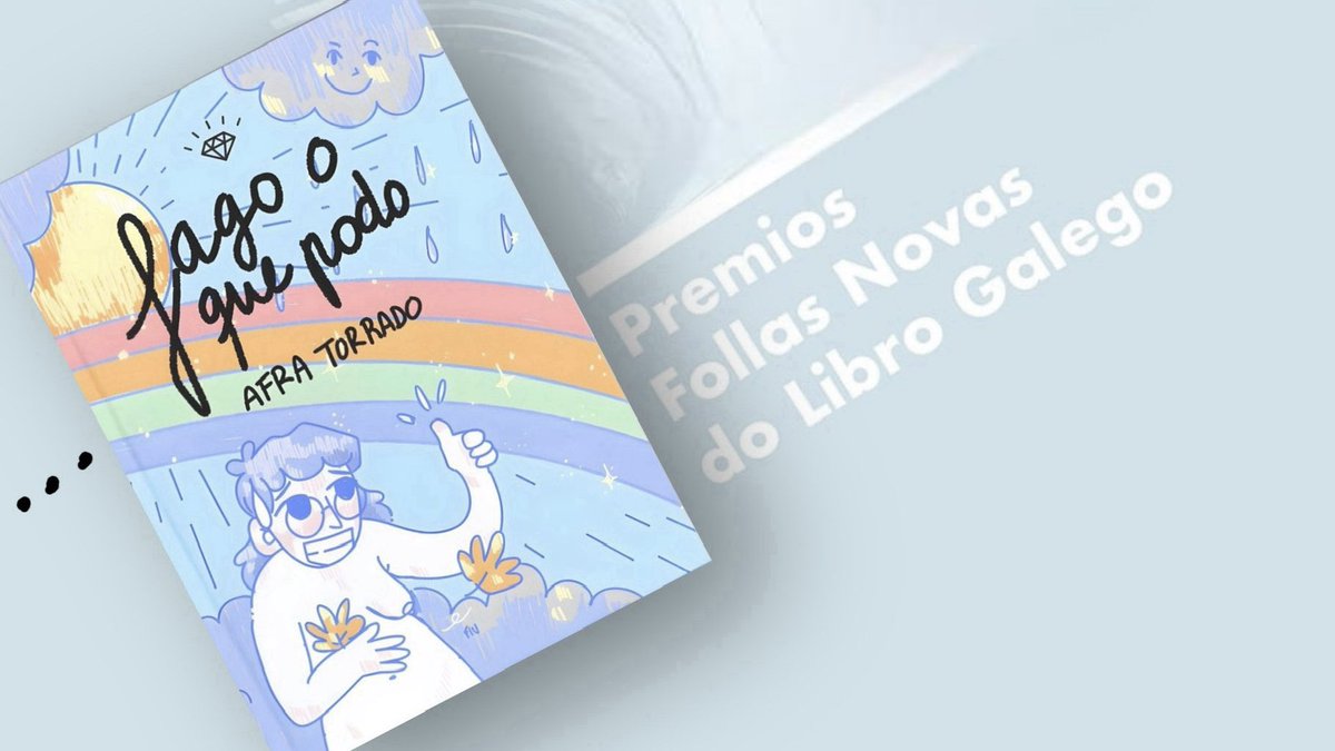 «Fago o que podo», de Afra Torrado, gaña o Premio Follas Novas do Libro galego na categoría de Banda Deseñada, gráfico e humor. Moitos parabéns, Afra! ♥️ E a seguir sendo sensacional! 🏆