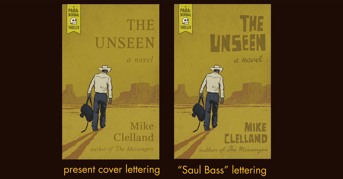 THE UNSEEN was published one year ago (next week) and to celebrate I will revise the cover for a time, with stylized 'Saul Bass' hand lettering. 

amazon.com/Unseen-Mike-Cl…