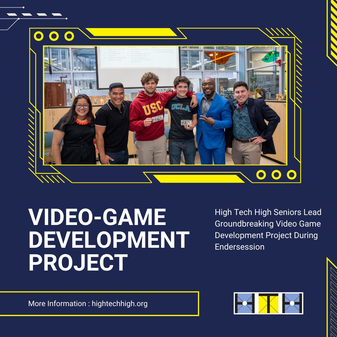 Endersession Unleashed: High Tech High seniors embark on a transformative journey during a five-week immersive program, diving deep into real-world projects such as an internship in game development.