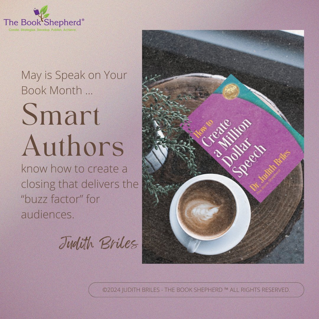 May is Speak on Your Book Month ... Smart authors know how to create a closing that delivers the “buzz factor” for audiences.

bit.ly/MillionDollarS…
#JudithBriles #KindleUnlimited  #SmartAuthors #BookBuzz #AuthorLife #BookMarketing #WritingCommunity #IndieAuthors
