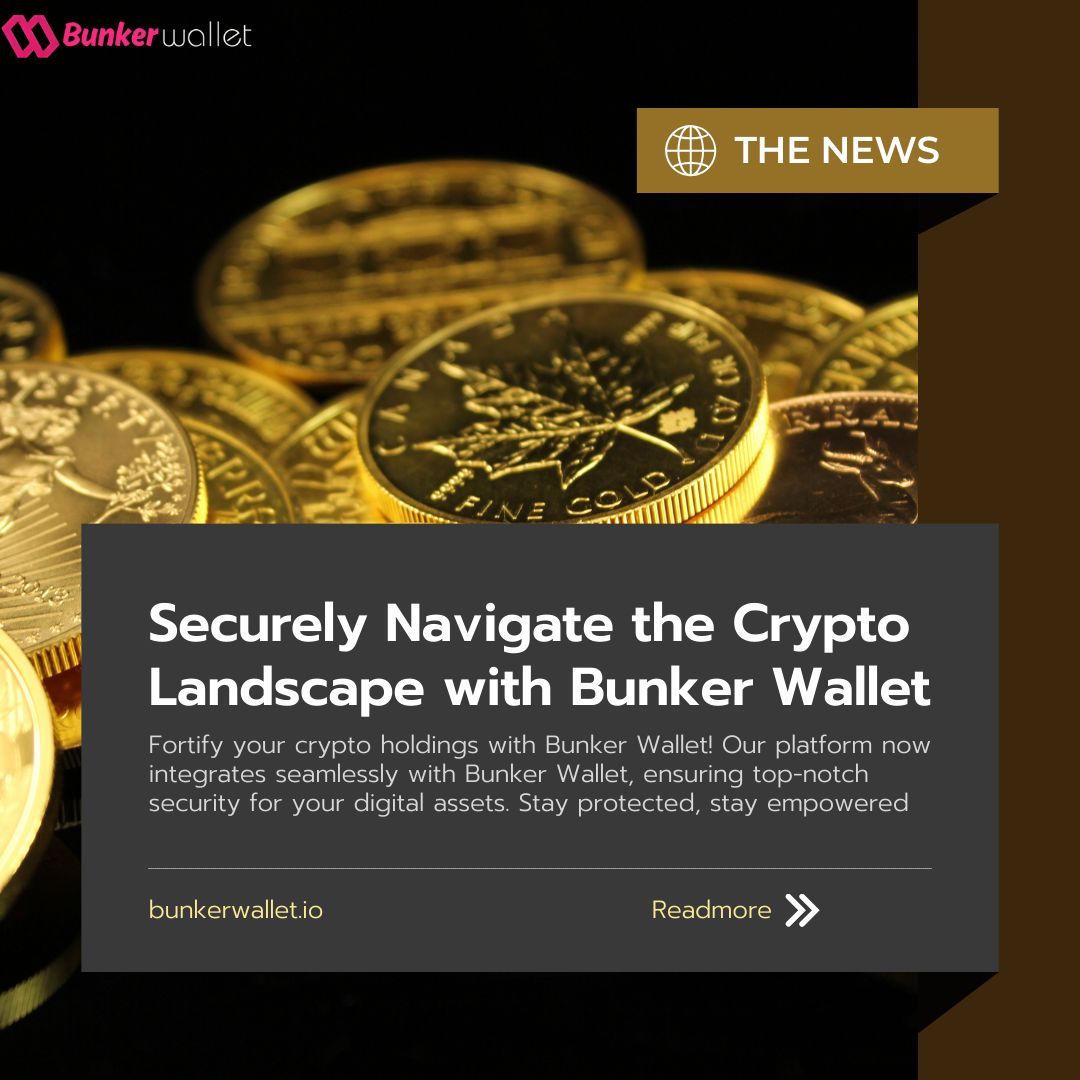 Fortify your crypto holdings with Bunker Wallet! Our platform now integrates seamlessly with Bunker Wallet, ensuring top-notch security for your digital assets. Stay protected, stay empowered.
#BunkerWallet #CryptoSecurity #ProtectYourAssets