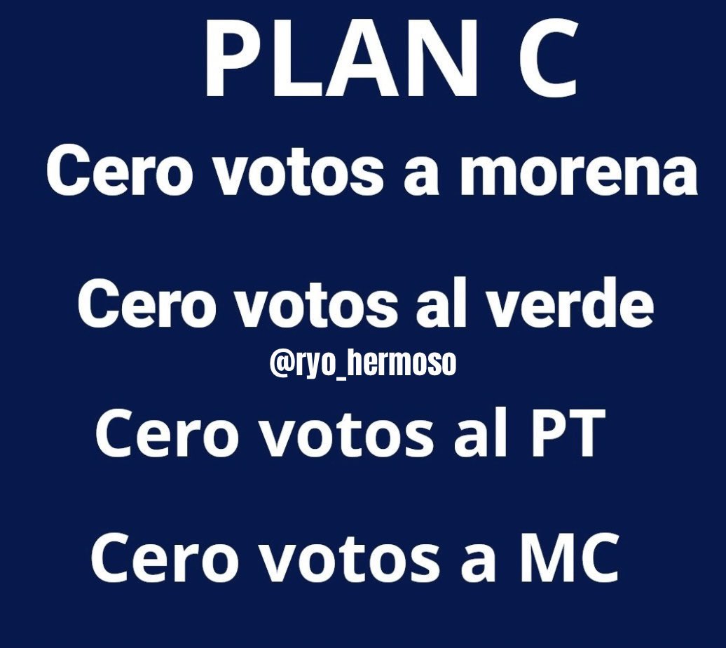 López Obrador, Claudia y su partiducho morena quieren ganar la mayoría en el Congreso para CAMBIAR LA CONSTITUCIÓN.🤬
#NarcoPresidenteAMLO 
#NarcoCandidataClaudia 

Pero nosotros también aplicaremos un plan C 🥳

Cero votos a morena ❌

Cero votos al Verde ❌

Cero votos al PT ❌…