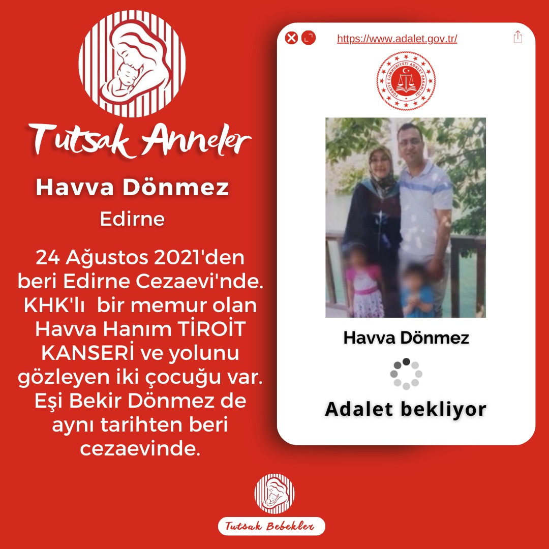 Havva Dönmez 2.5 yıldır hapiste Tiroid kanseri kocasıda hapiste İki çocuk annesiz babasız yazık Değilmi @adalet_bakanlik AnnelerGününde AnalarTutsak