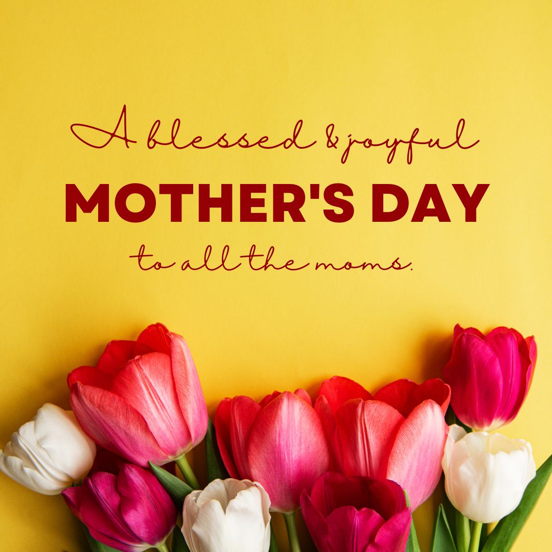 HAPPY MOTHERS DAY!! 💛
