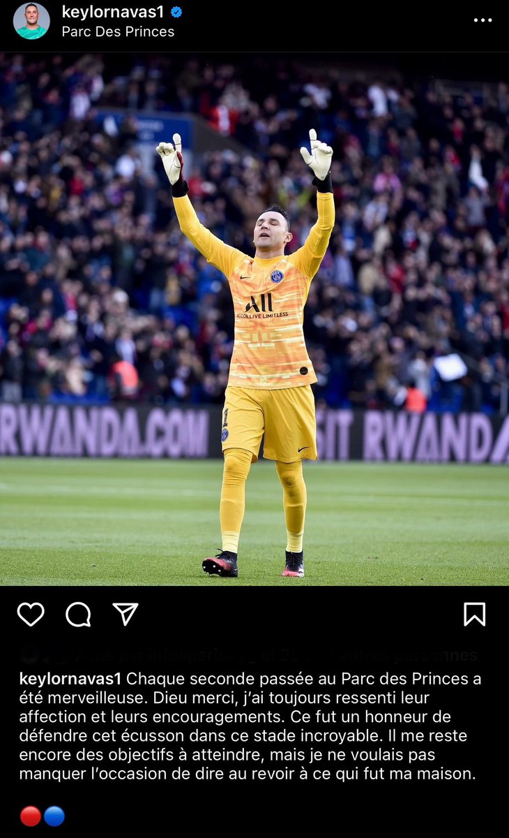 🚨👋 Keylor Navas fait aussi ses adieux au PSG et aux supporters sur Instagram : 'Chaque seconde passée au Parc des Princes a été merveilleuse. […] Ce fut un honneur de défendre cet écusson dans ce stade incroyable' 🥹❤️💙
