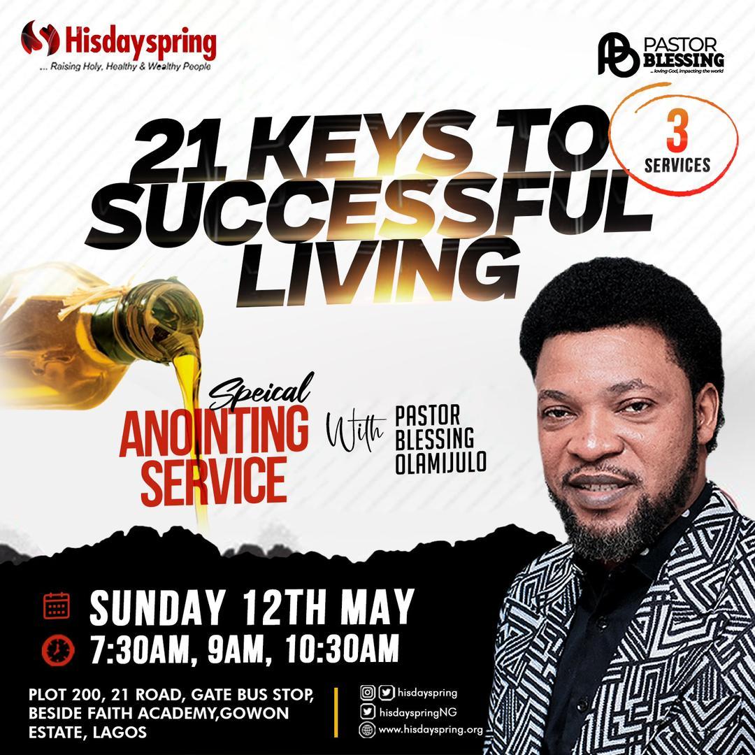 Don't miss out on these biblical teachings on some 21 SUCCESSFUL KEYS TO SUCCESSFUL LIVING It's sure going to be a life changing #SundayService experience at the feet of our Lord Jesus Christ Ministering @pastorblessingo See you tomorrow morning at 7:30am, 9am & 10:30am