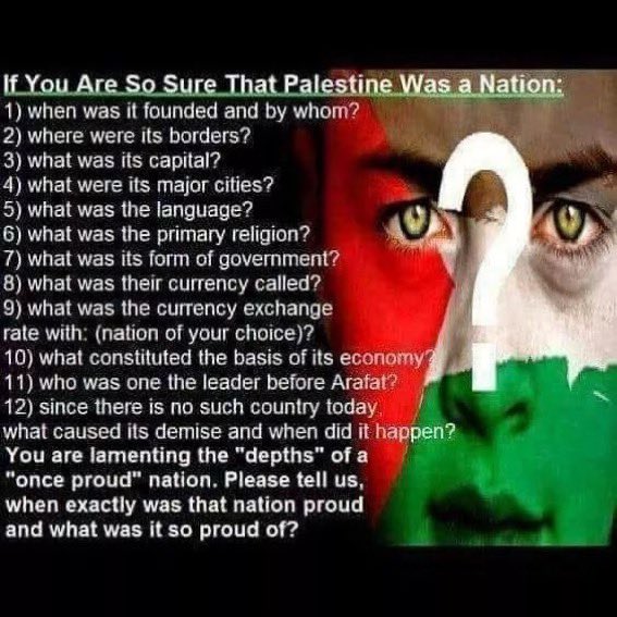 @John74167800 @LollllllaJR @LomaahhMore @redbrasco @nachal_giyus86 @VictorNakba @DrLoupis @OnlinePalEng @natalie_Zion_ @ifofgot Gee Johnnie.. I thought you could educate me about the history of the Nation of palestein. Looks like YOU’RE the one cloaked in utter lack of knowledge. Or… please answer q’s 1-7👇👇 Last chance, “scholar of Palestein history.”