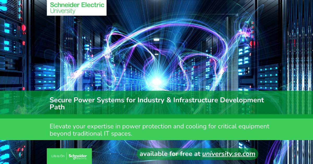 Elevate your expertise in power protection and cooling for critical equipment beyond traditional IT spaces with our Secure Power Systems for Industry & Infrastructure Development Path at Schneider Electric University. 

Join us at spr.ly/6016jFlNw