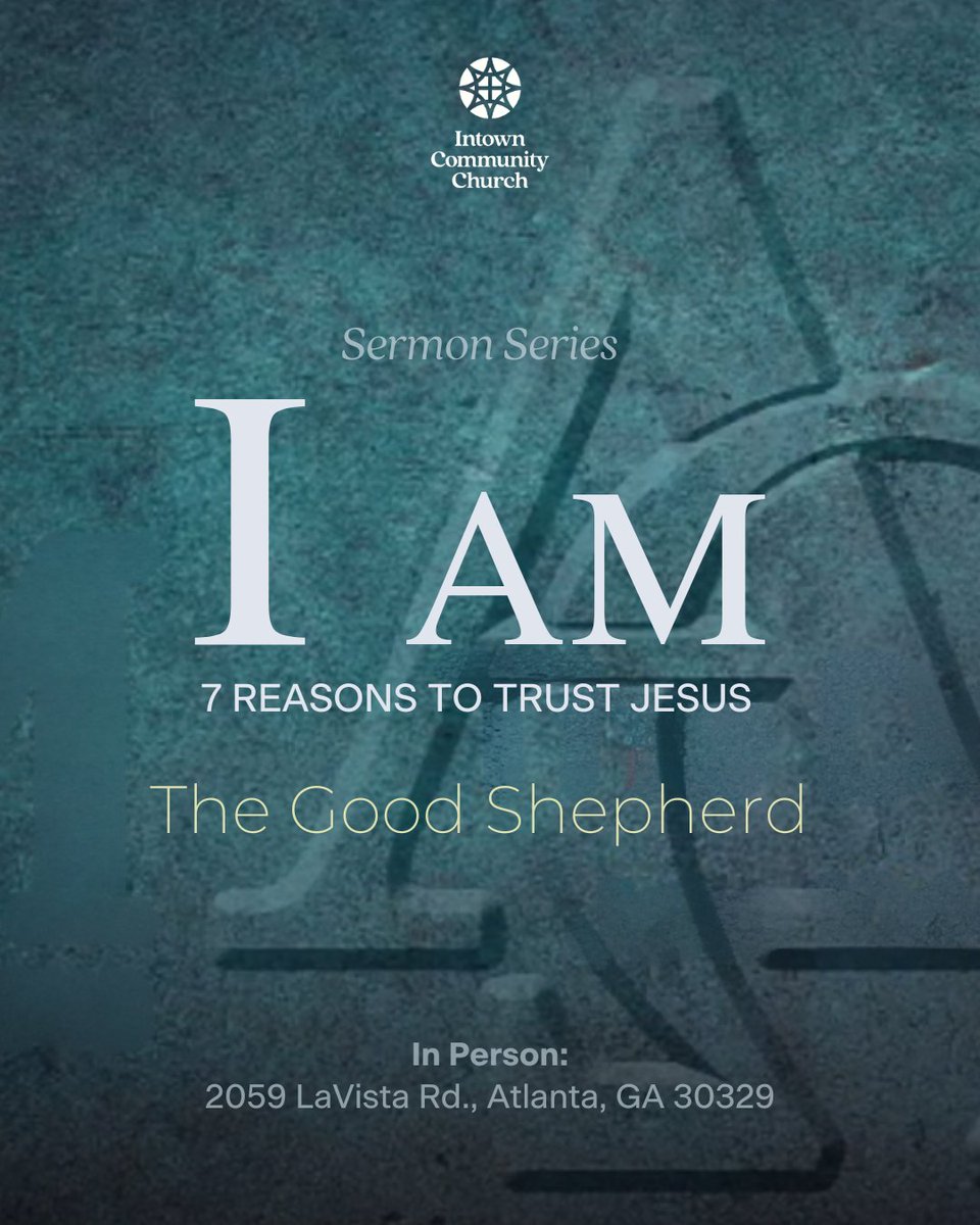 Join us as we uncover seven reasons to trust Jesus, the Good Shepherd. See you on Sunday! 

#IntownChurchATL #IntownCommunity #ChurchForAll #SundayWorship #Invite #Sermon