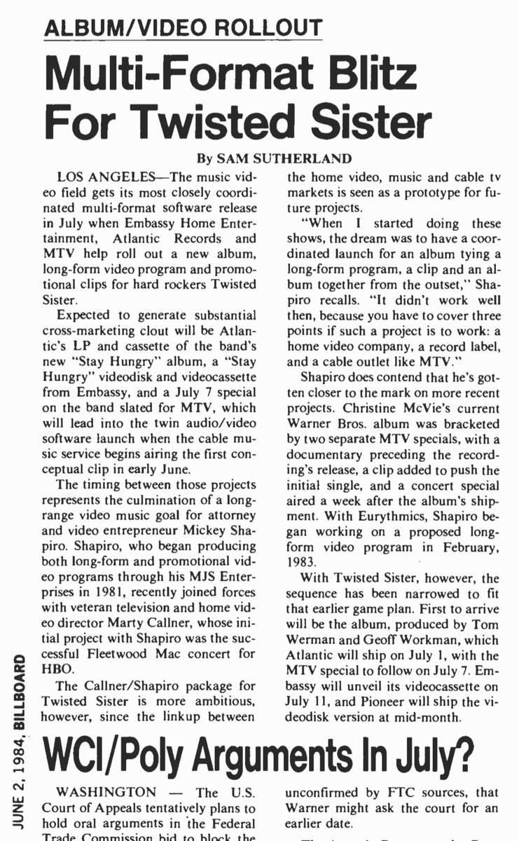 In regard to TWISTED SISTER’s STAY HUNGRY album being released in May 1984…. This is what BILLBOARD’s - June 2nd 1984 issue had to say about it: “With Twisted Sister, however, the sequence has been narrowed to fit that earlier game plan. First to arrive will be the album,