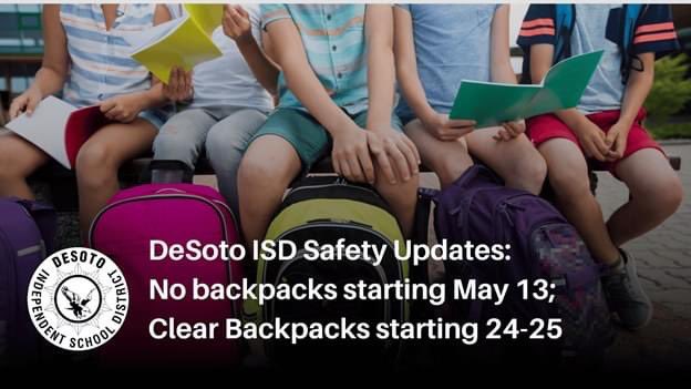 NO backpacks for scholars in 6-12 grades beginning May 13 until the end of the school year. 24-25: clear backpacks. Read more about these measures and other safety protocols here: tinyurl.com/yc2t4nnv