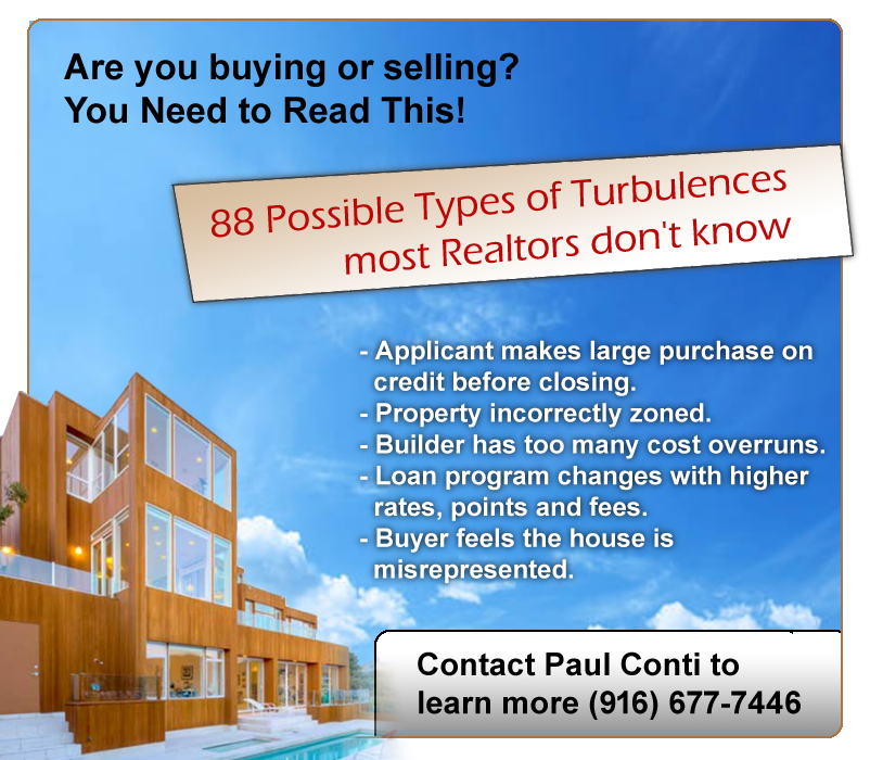Are you buying or selling?
You need to read this!

Learn about the 88 types of turbulence's most Realtors don’t know.

Contact Paul Conti (@contiteam) at (916) 677-7446 to learn more.

#rocklin #realestate #loomis #lincoln #roseville #placercounty