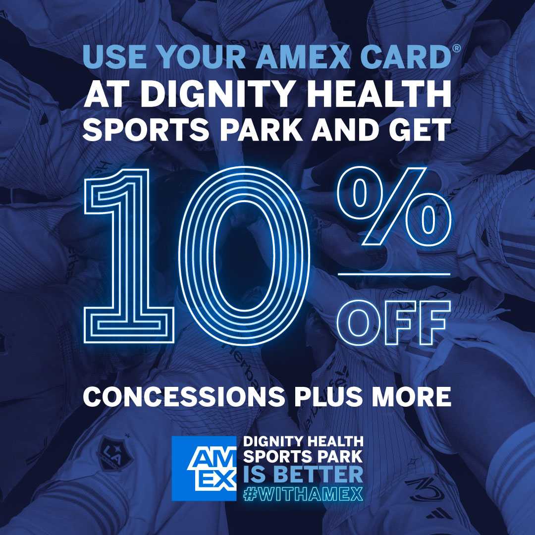 Bring your American Express® Card to #LAGalaxy games at DHSP and score exclusive always-on benefits! See how DHSP is better #withAmex at go.amex/dignity-health…. Terms apply.