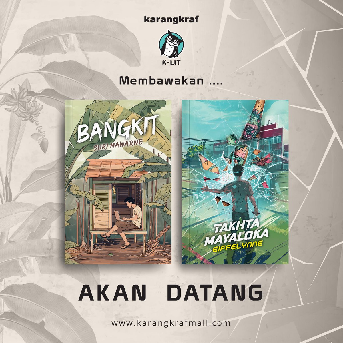 Alaf_21's tweet image. COVER REVEAL ✨✨✨✨
K-LIT @Karangkraf membawakan ….

Karya Slice-of-Life, BANGKIT oleh  SURI MAWARNE @mawarne 
dan
Sci-fi Thriller, TAHKTA MAYALOKA oleh EIFFELYNNE @eiffelynne_ ✨✨

Menemui anda di PBAKL Mei ini 💚🩵

#KLit #KLitBangkit #KLitTakhtaMayaloka 
#NovelKarangkraf
