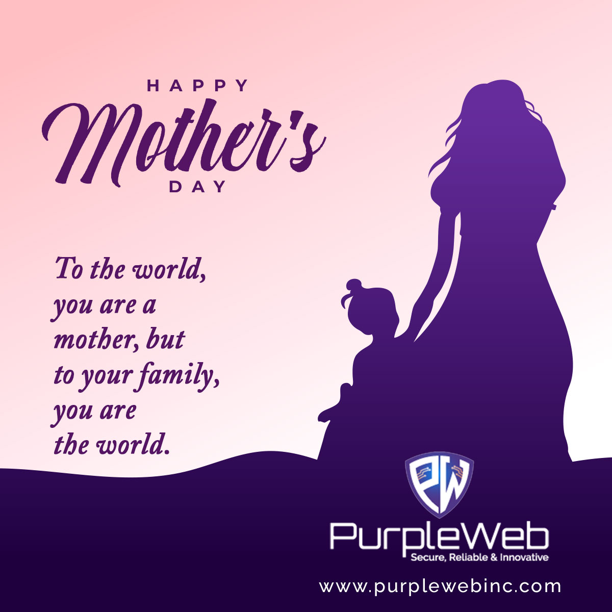 Happy Mother's Day..!
To the world, you are a mother, but to your family, you are the world.

#purpleweb #purplewebinc #cybersecurity #cybersecurityservices #websecurity #webservices #texascity #technology #job #opportunities #business #cyberattacks #enterprisesecurity