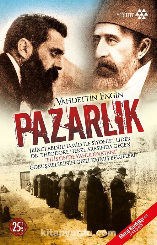 Yahudi Devleti kitabını yayınlayan Theodor Herzl ile Abdülhamid Han arasındaki görüşmelere dair arşivden bulduğu belgeleri ve Filistin tarihini “Pazarlık” kitabından hareketle kıymetli tarihçimiz Vahdettin Engin’den dinleyeceğiz @tvnet Türk Kahvesi 11:10 @yeditepekitap