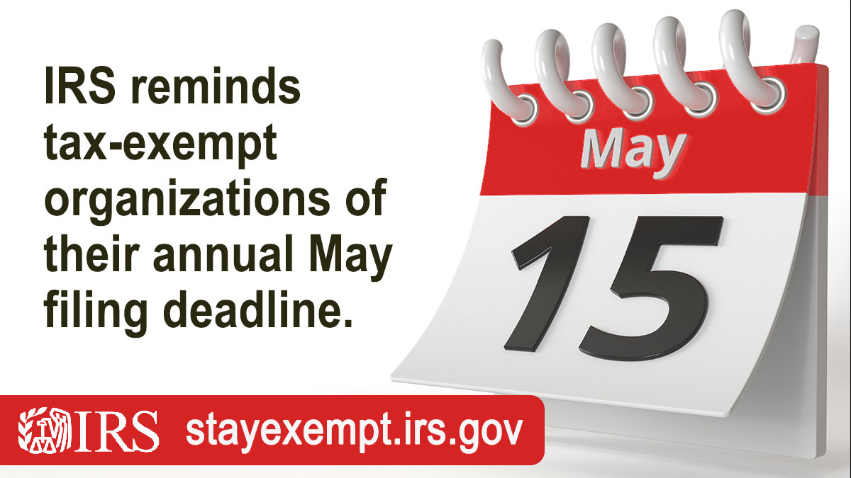 #IRS reminder: Many tax-exempt organizations must file information returns by May 15. ow.ly/m7sr50RyoNU