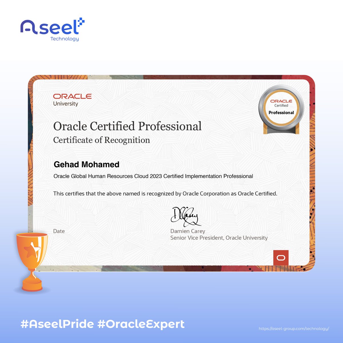 Aseel_Tech's tweet photo. We’re excited to celebrate Gehad Mohamed, who has earned the @Oracle Global Human Resources Cloud 2023 Certified Implementation Professional certification!

#OracleCertified #HRInnovation #TeamAseel https://t.co/dkdVVYyzns