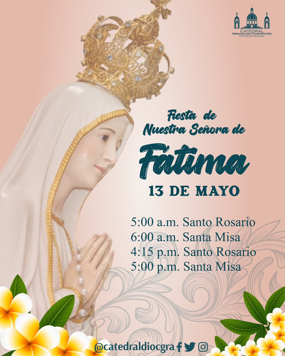 Festividad en honor a la #VirgendeFátima en nuestra #CatedralDiocGranada el próximo Lunes 13 de Mayo.

#MayoMesDeMaria