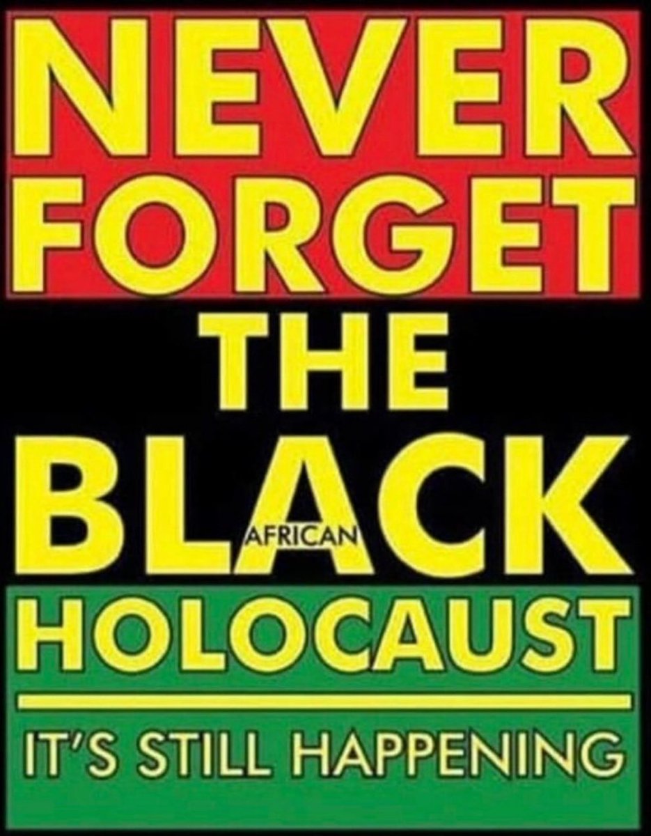 We block people should never forget the African holocaust. Never never forget the black holocaust.. Jewish people say they should never, and we should never forget. whatever tell the man you should forget. BLACK Twitter. Pan African.