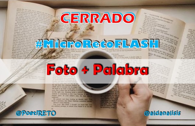 ¡Cerrado #MicroRetoFLASH!

¡Nos vemos –leemos– pronto con nuevas ideas!

¡Mil gracias a todos por participar! ¡Y gracias a quienes invitaron amigos, por recordar a otros participar en el reto!

¡Recuerden poner el HT (#) para no perder ningún aporte!

#11mayo #LaVidaEnVersos