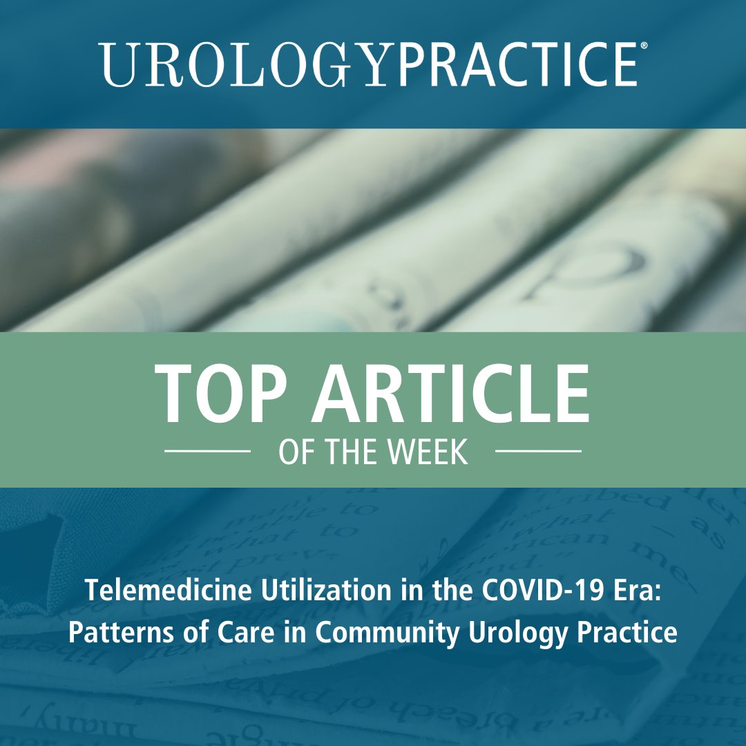 Top Article of the Week 🏆 'Telemedicine Utilization in the COVID-19 Era: Patterns of Care in Community Urology Practice' Read here ➡️ bit.ly/4dF8FlF