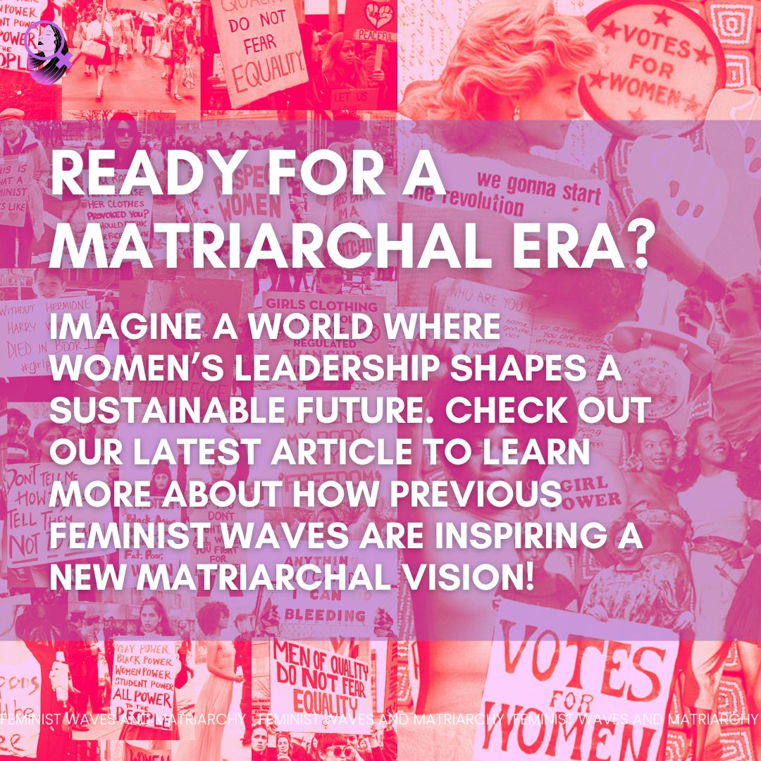 8/8 🌟 Are You Ready for a Matriarchal Era? Imagine a world driven by women's leadership, crafting a sustainable and brilliant future. Dive into our latest article to see how past feminist waves inspire this visionary shift. #ReadMore #WomenInLeadership