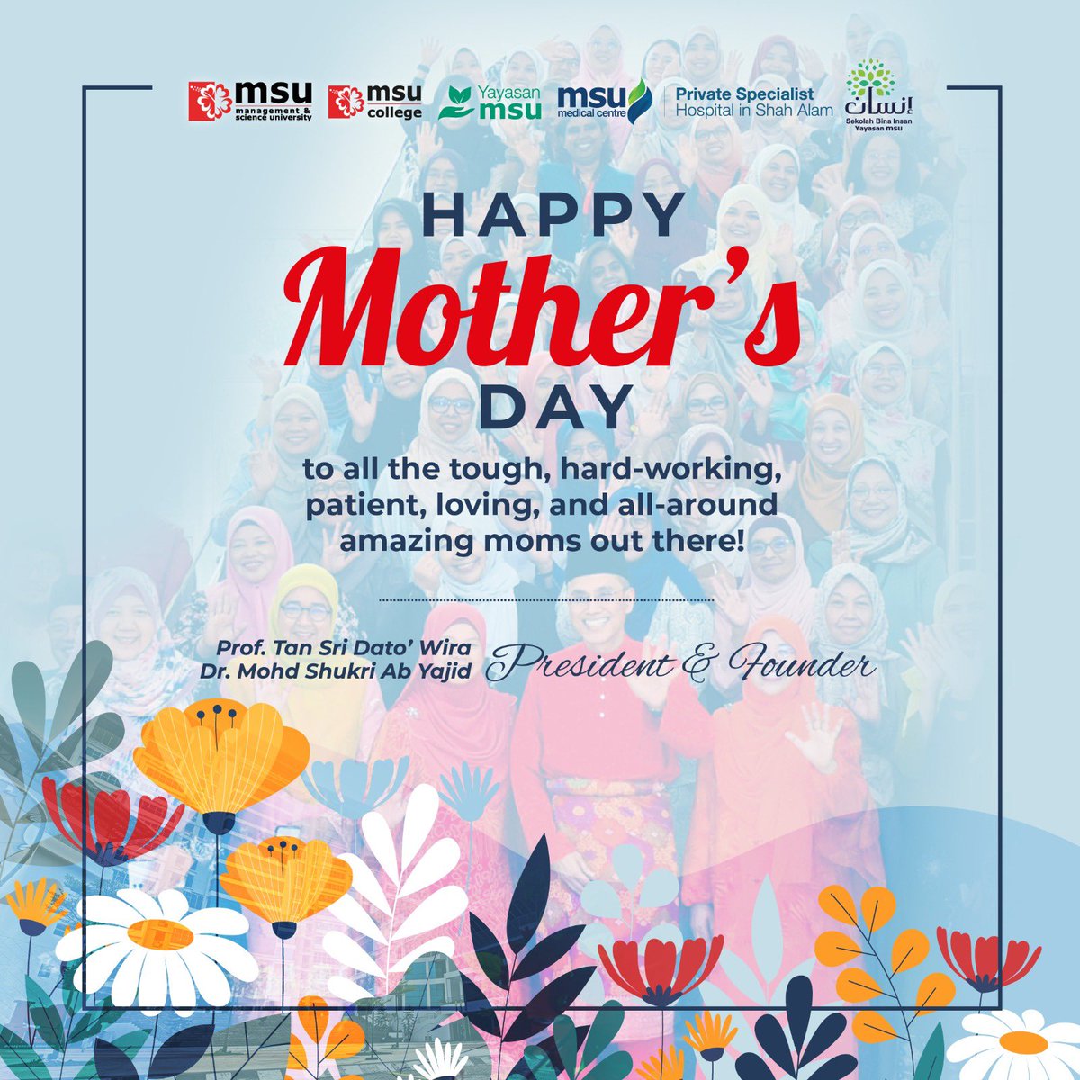 MohdShukriYajid's tweet photo. We are the finest versions of ourselves because of them. Let's honour their unwavering love, which has grown to be a source of support &amp; pillars of strength for countless others. Wishing our amazing women, #HappyMothersDay! @MSUmalaysia @MSUcollege @msumcmalaysia @sbiyayasanmsu https://t.co/NqHxaAdDRD