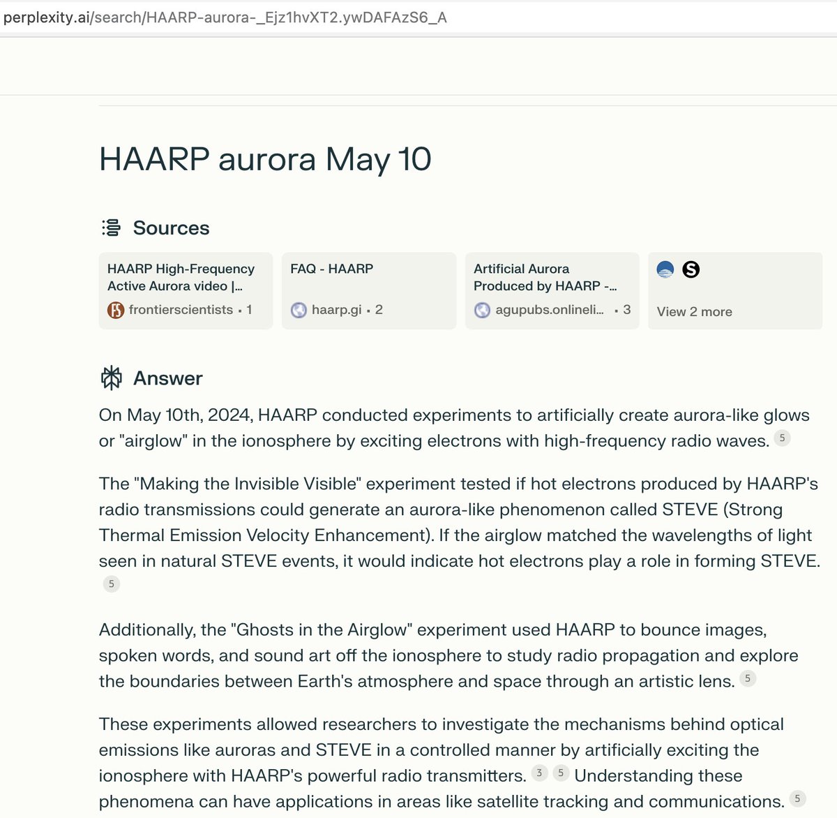 When do conspiracy theories become reality? The following text is from the subscription AI program (Perplexity) that I use for general searches. 'On May 10th, 2024, HAARP conducted experiments to artificially create aurora-like glows or 'airglow' in the ionosphere by exciting