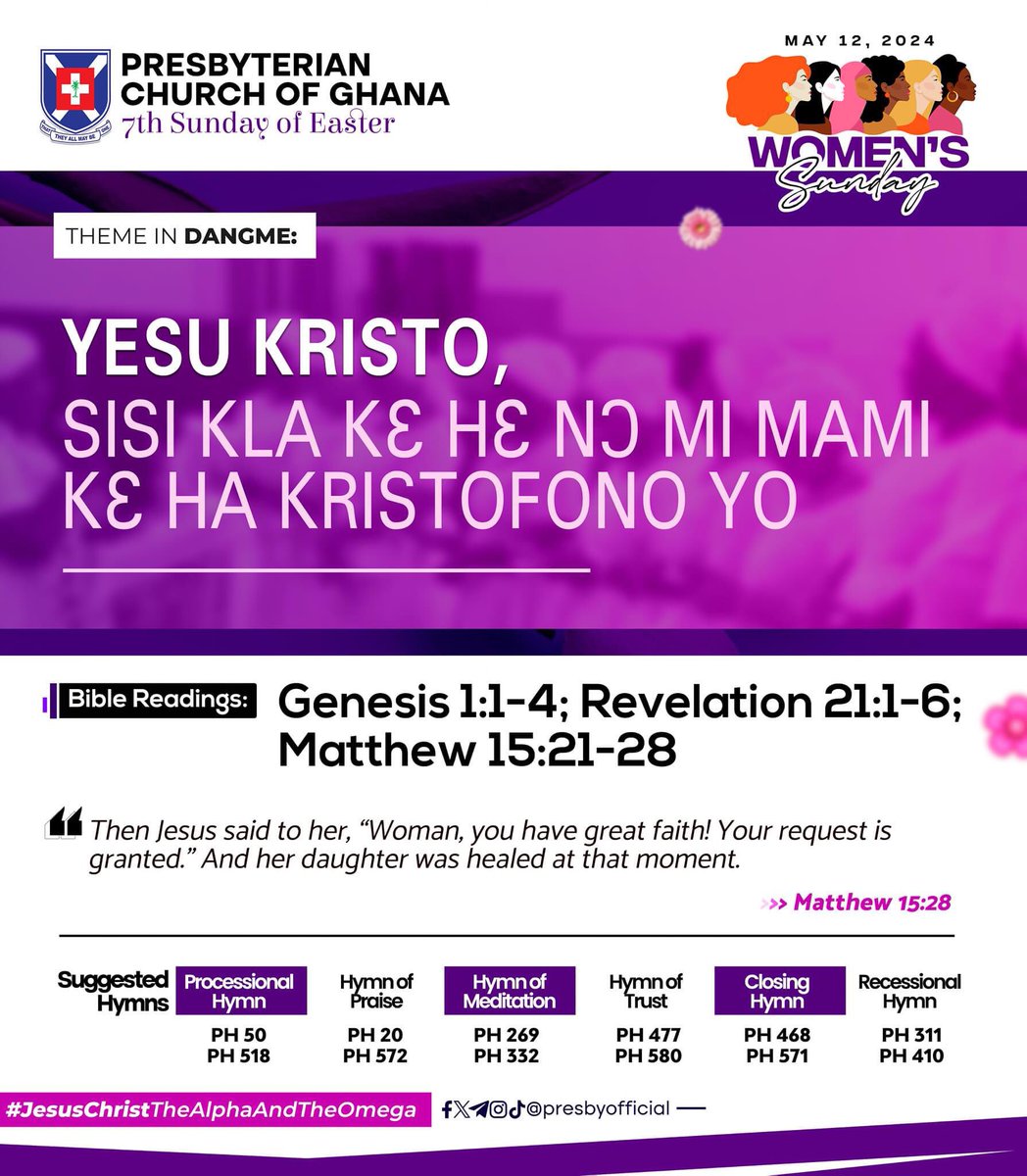 pcg_abed's tweet photo. #PCG_ALMANAC
Sunday, 12th May 2024
"Jesus Christ, the Foundation and Focus of the Christian Woman"
Theme in #English #Twi #Ga #Dangme #Ewe
Genesis 1:1-4
Revelation 21:1-6
Matthew 15:21-28
#7thSundayOfEaster
#WomensSunday
#SuggestedHymns
#JesusChristTheAlphaAndTheOmega https://t.co/hofv3fDr7Z