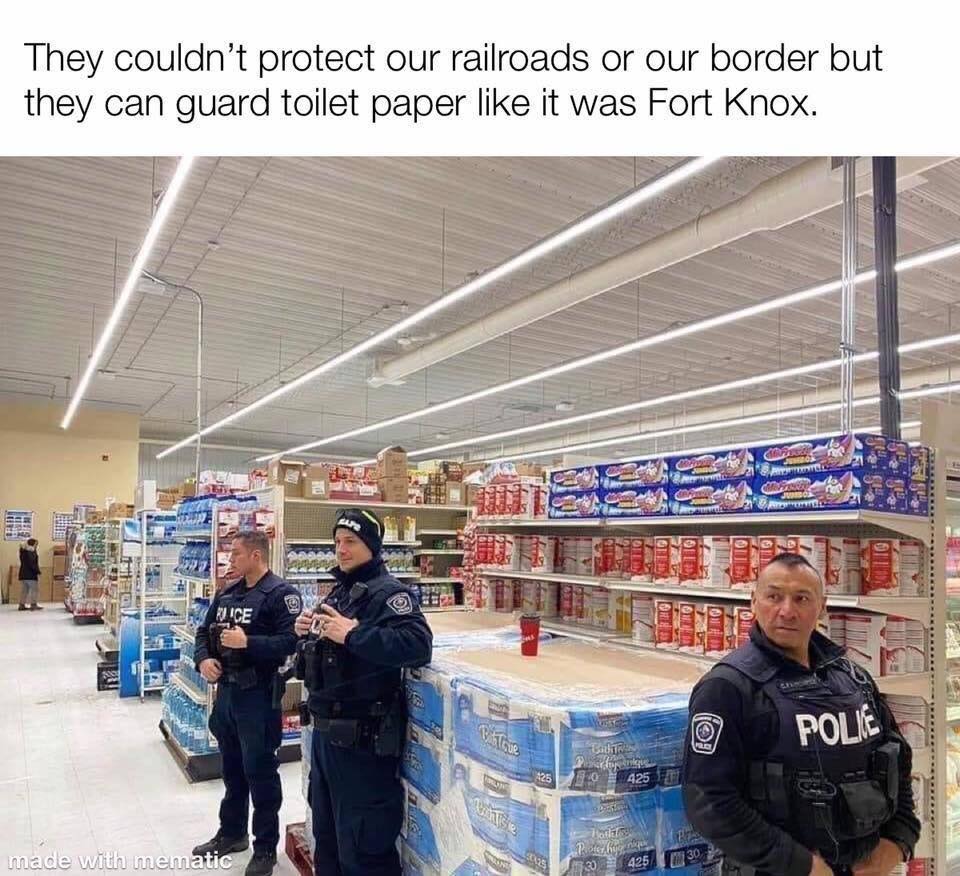 They won't defend your border, but they'll defend rolls of toilet paper like it's Fort Knox. 🤡