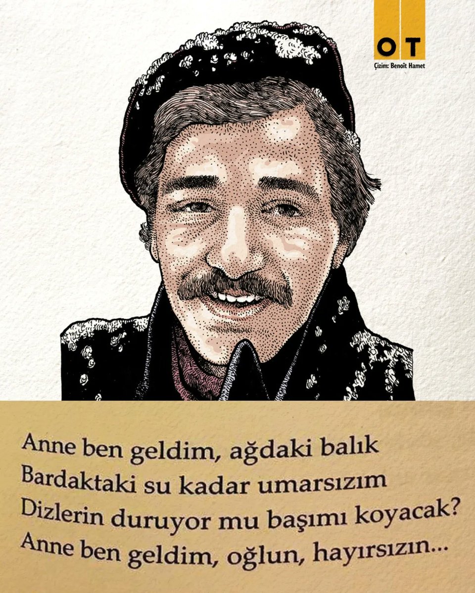 Anne ben geldim, ağdaki balık Bardaktaki su kadar umarsızım Dizlerin duruyor mu başımı koyacak? Anne ben geldim, oğlun, hayırsızın... (Ahmet Erhan, Oğul şiirinden, 1982) #AnnelerGünü kutlu olsun 🧡 #OTdergi ✍️ @BenoitHamet