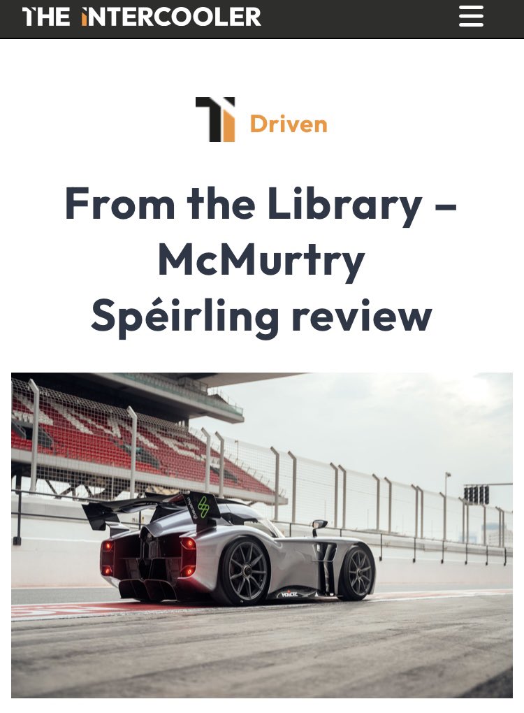 ‘I lasted perhaps four, maybe five laps before I simply had to stop and feel the weight rush out of me.’ @HenryCatchpole drives the McMurtry Spéirling, an EV that ‘recalibrates your perceptions of what is possible’. Today from the Ti Library: the-intercooler.com/library/driven…