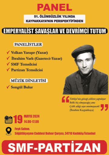 İstanbul’da Kaypakkaya paneli Partizan ve SMF, komünist önder #İbrahimKaypakkaya’nın 51. özlümsüzlük yıldönümü dolayısıyla İstanbul’da panel gerçekleştirecek. ➡️tinyurl.com/m6mx8yzh