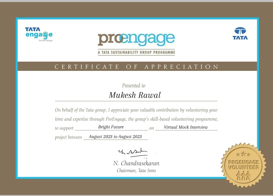 Delighted to share the Tata #ProEngage 18 - #Certificate of Appreciation signed by the honorable Chairperson of @TataCompanies for my contribution in Virtual Mock Interview for NGO #BrightFuture
Thanks' to @TCEConnect for facilitating a wonderful experience in volunteerism.