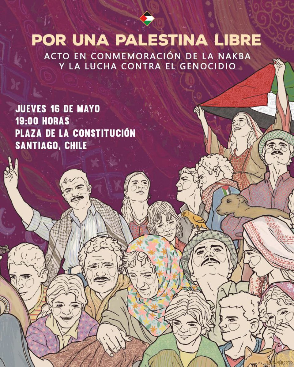 En Chile 🇨🇱, acto en conmemoración de la Nakba y la lucha contra el genocidio. Por una 🇵🇸 Palestina libre 🗓️ Jueves 16 de mayo 🕰️ 19:00 horas