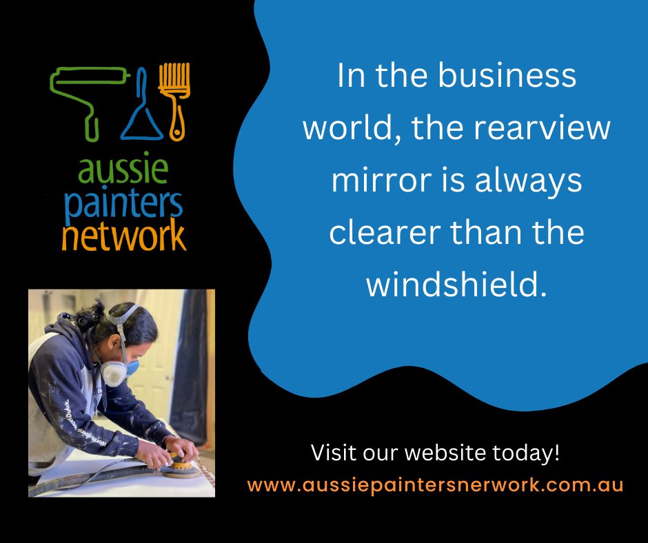 In the business world, the rearview mirror is always clearer than the windshield. 
zurl.co/wW4D
#APNMembership
#AussiePaintersNetwork
#PaintersinAustralia
#paintingbusiness
#PaintingTrade
#PaintingandDecorating
#PaintTradie