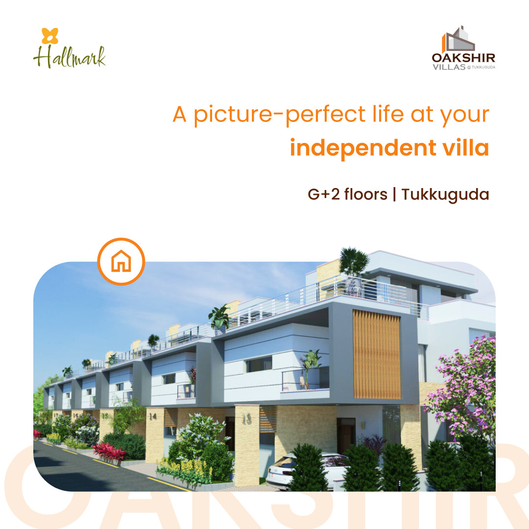 Discover the beauty of independent living at Oakshir Villas!

#HallmarkOakshir #LuxuryVillas #Tukkuguda #Hyderabad #HallmarkBuilders