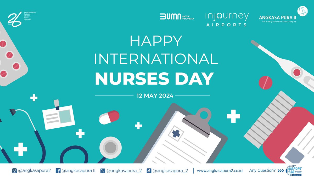 Happy International Nurses Day ⁃12 May 2024 - #AngkasaPura2 #InJourney #BUMNuntukIndonesia